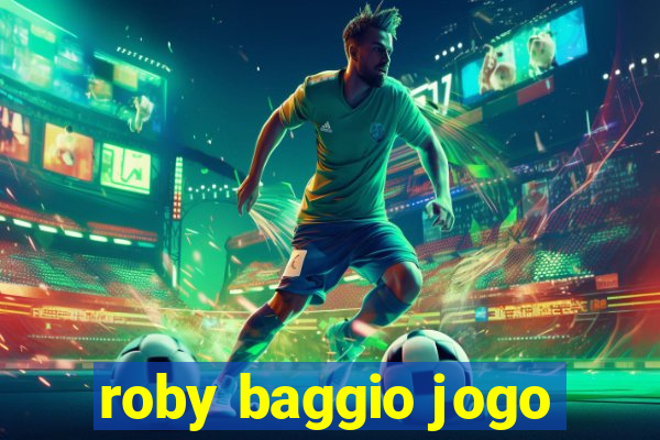 roby baggio jogo